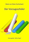 Der Vorzugsschüler - Marie von Ebner-Eschenbach - 9783847658665