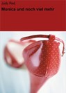 Monica und noch viel mehr - Judy Red - 9783847673354
