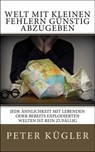 Welt mit kleinen Fehlern günstig abzugeben - Peter G. Kügler - 9783847694700