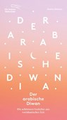 Der arabische Diwan - Stefan Weidner - 9783847704720