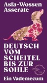Deutsch vom Scheitel bis zur Sohle - Asfa-Wossen Asserate - 9783847720546