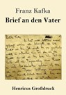 Brief an den Vater (Großdruck) - Franz Kafka - 9783847826941