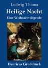 Heilige Nacht (Grossdruck) - Ludwig Thoma - 9783847828440