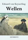 Wellen - Eduard Von Keyserling - 9783847834038
