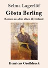 Goesta Berling (Grossdruck) - Selma Lagerloef - 9783847841357