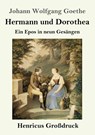 Hermann und Dorothea (Großdruck) - Johann Wolfgang Goethe - 9783847845232