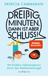Dreißig Minuten, dann ist aber Schluss! - Patricia Cammarata - 9783847900498