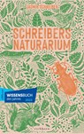 Schreibers Naturarium - Jasmin Schreiber - 9783847901365