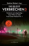 ZEIT Verbrechen 3 - Sabine Rückert - 9783847901419