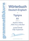 Wortschatz Deutsch-Englisch-Tigrigna Niveau A1 - Goitom Beraki ; Tekle Tesfamriam ; Marlene Abdel Aziz - Schachner - 9783848231492