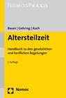 Altersteilzeit - Karoline Bauer ; Steffen Gehring ; Jochen Koch - 9783848721962