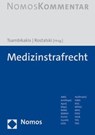 Medizinstrafrecht - Michael Tsambikakis ; Frauke Rostalski - 9783848743995