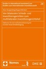 Von bilateralen Schieds- und Investitionsgerichten zum multilateralen Investitionsgerichtshof - BUNGENBERG,  Marc ; Reinisch, August - 9783848752119