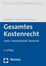 Gesamtes Kostenrecht - Norbert Schneider ; Joachim Volpert ; Peter Fölsch - 9783848760008