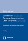 Europarecht [EUV - AEUV - GRCh] - European Law [TEU - TFEU - CFREU] - Droit Européen [TUE - TFUE - CDFEU] - Jörg Philipp Terhechte - 9783848771271