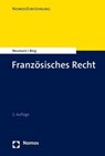 Französisches Recht - Sybille Neumann ; Oliver Berg - 9783848773336