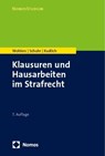 Klausuren und Hausarbeiten im Strafrecht - Wolfgang Wohlers ; Jan C. Schuhr ; Hans Kudlich - 9783848774333