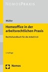 Homeoffice in der arbeitsrechtlichen Praxis - Stefan Müller - 9783848786107