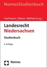 Landesrecht Niedersachsen - Bernd J. Hartmann ; Thomas Mann ; Veith Mehde - 9783848786640