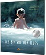 Ich bin wie der Fluss - Jordan Scott - 9783848901975