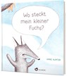 Wo steckt mein kleiner Fuchs? - Anne Hunter - 9783848902088