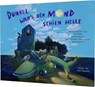 Dunkel war's, der Mond schien helle - Uwe-Michael Gutzschhahn - 9783848902101
