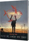 Reise ins Innere der Stadt - Shaun Tan - 9783848921188