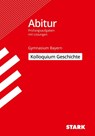 STARK Kolloquiumsprüfung Bayern - Geschichte - Heinrich Müller ; Matthias Ehm ; Achim Spörl - 9783849033439