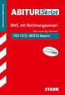 STARK AbiturSkript FOS/BOS Bayern - Betriebswirtschaftslehre mit Rechnungswesen 12. Klasse - Tino Zirkenbach - 9783849037154