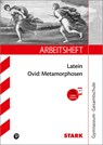 STARK Arbeitsheft Gymnasium - Latein - Ovid: Metamorphosen -  - 9783849047863