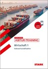 STARK Wirtschaft 1 - Abitur-Training - Volkswirtschaftslehre - Kerstin Vonderau ; Tino Zirkenbach - 9783849052225