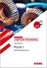 STARK Physik 1 - Abitur-Training - Elektromagnetismus - Horst Lautenschlager - 9783849062309