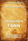 Im grünen Tann - Arthur Achleitner - 9783849603878