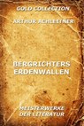 Bergrichters Erdenwallen - Arthur Achleitner - 9783849603892