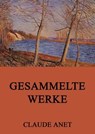 Gesammelte Werke - Claude Anet - 9783849604486