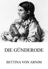 Die Günderode - Bettina von Arnim - 9783849604943