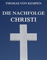 Die Nachfolge Christi - Thomas von Kempen - 9783849612771