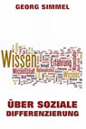 Über soziale Differenzierung - Georg Simmel - 9783849616922
