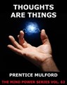 Thoughts are Things - Prentice Mulford - 9783849617400