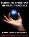 Scientific Christian Mental Practice - Emma Curtis Hopkins - 9783849617561