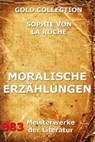 Moralische Erzählungen - Sophie von La Roche - 9783849618612
