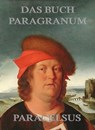 Das Buch Paragranum - Paracelsus - 9783849618681