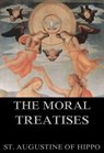 Moral Treatises Of St. Augustine - St. Augustine of Hippo - 9783849621100