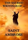 The Sacred Writings of Saint Ambrose - Saint Ambrose - 9783849621490
