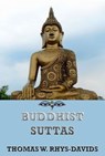 Buddhist Suttas - Thomas William Rhys Davids - 9783849622466