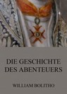 Die Geschichte des Abenteuers - William Bolitho - 9783849623180