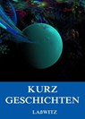 Kurzgeschichten - Kurd Laßwitz - 9783849624620