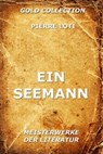 Ein Seemann - Pierre Loti - 9783849624972