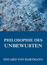 Philosophie des Unbewußten - Eduard von Hartmann - 9783849627133