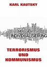 Terrorismus und Kommunismus - Karl Kautsky - 9783849628970